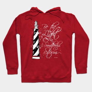 Be the LIGHT lighthouse Hoodie